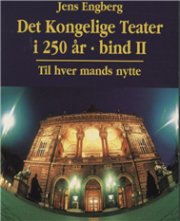 Det Kongelige Teater I 250 år - Jens Engberg - Bog