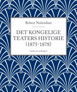 Det Kongelige Teaters historie (1875-1878) (Bog)