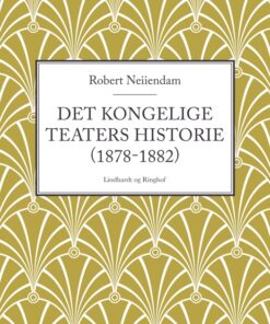 Det Kongelige Teaters historie (1878-1882) (E-bog)