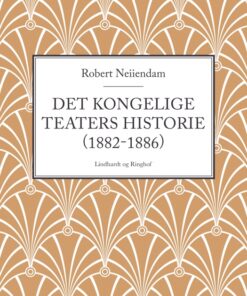 Det Kongelige Teaters historie (1882-1886) (E-bog)