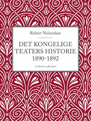 Det Kongelige Teaters historie 1890-1892 (Bog)