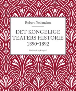 Det Kongelige Teaters historie 1890-1892 (E-bog)