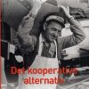 Det Kooperative Alternativ - Henning Grelle - Bog