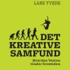 Det Kreative Samfund - Lars Tvede - Bog