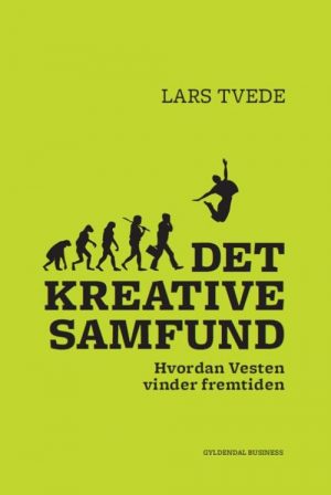 Det Kreative Samfund - Lars Tvede - Bog