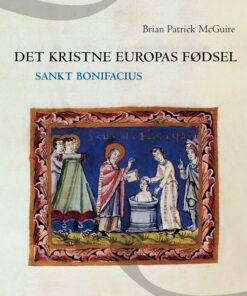 Det Kristne Europas Fødsel - Patrick Brian Mcguire - Bog