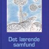 Det Lærende Samfund - Lars Qvortrup - Bog