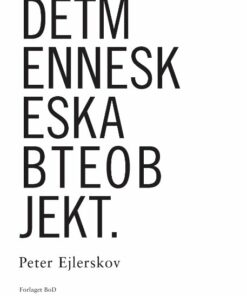 Det Menneskeskabte Objekt - Peter Ejlerskov - Bog