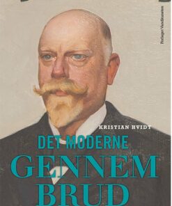 Det Moderne Gennembrud Set Igennem Erik Og Amalie Skram - Kristian Hvidt - Bog