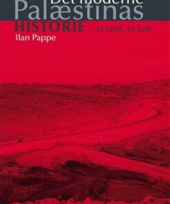 Det Moderne Palæstinas Historie - Ilan Pappe - Bog