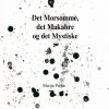 Det Morsomme, Det Makabre Og Det Mystiske - Martin Prehn - Bog