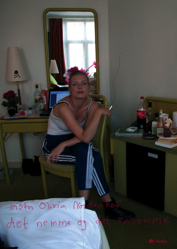 Det Nemme Og Det Ensomme - Asta Olivia Nordenhof - Bog