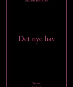 Det Nye Hav - Martin Bastkjær - Bog