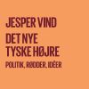 Det Nye Tyske Højre - Jesper Vind - Bog
