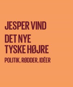 Det Nye Tyske Højre - Jesper Vind - Bog