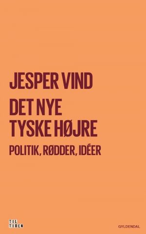 Det Nye Tyske Højre - Jesper Vind - Bog