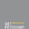 Det Nødvendige Fotografi - Søren Pagter - Bog