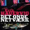 Det Onde Netværk - Erik Hauervig - Bog