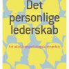 Det Personlige Lederskab - Inge Schützsack Holm - Bog