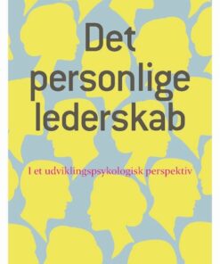 Det Personlige Lederskab - Inge Schützsack Holm - Bog