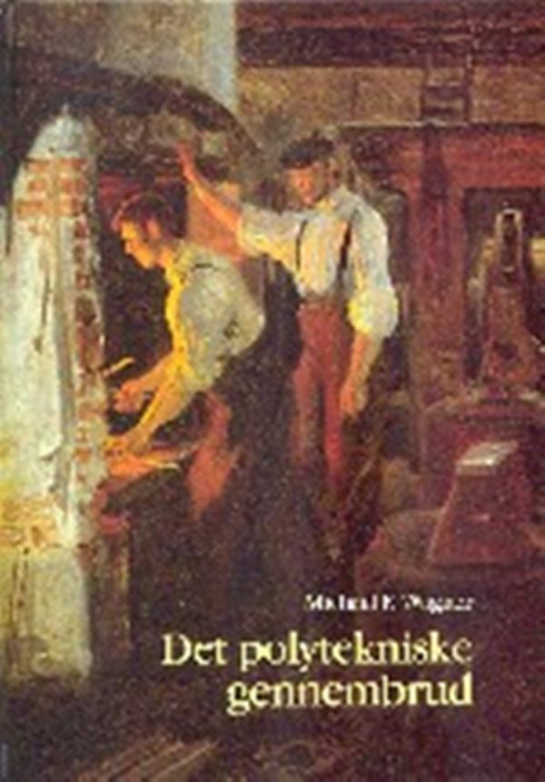 Det Polytekniske Gennembrud - Michael F. Wagner - Bog