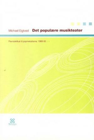 Det Populære Musikteater - Michael Eigtved - Bog