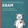 Det Professionelle Kram - En Guide Til Fagfolk Som Arbejder Med Børn Og Unge - Ulla Dyrløv - Bog