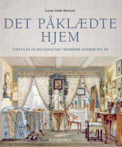 Det Påklædte Hjem - Luise Skak-nielsen - Bog
