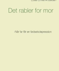 Det Rabler For Mor - Luise Emilie Andersen - Bog