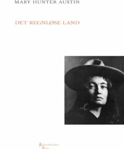 Det Regnløse Land - Mary Hunter Austin - Bog