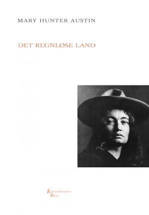 Det Regnløse Land - Mary Hunter Austin - Bog