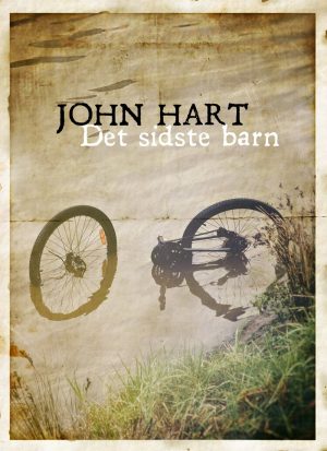 Det Sidste Barn ( Stort Format) - John Hart - Bog