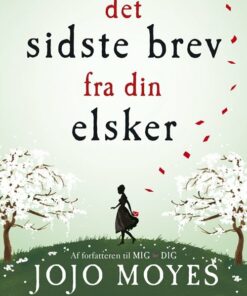 Det Sidste Brev Fra Din Elsker - Jojo Moyes - Bog