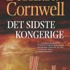 Det Sidste Kongerige - Bernhard Cornwell - Bog