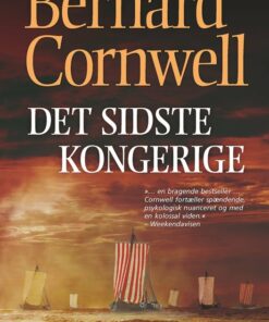 Det Sidste Kongerige - Bernhard Cornwell - Bog