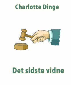 Det Sidste Vidne - Charlotte Dinge - Bog