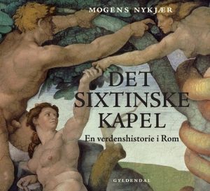 Det Sixtinske Kapel - Mogens Nykjær - Bog