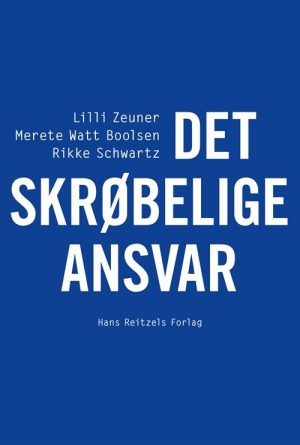 Det Skrøbelige Ansvar - Rikke Schwartz - Bog