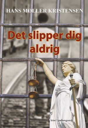 Det Slipper Dig Aldrig - Hans Møller Kristensen - Bog