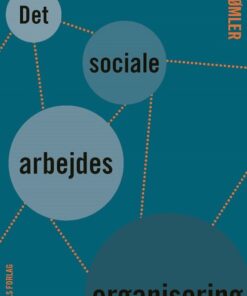 Det Sociale Arbejdes Organisering - Tina Bømler - Bog
