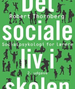 Det Sociale Liv I Skolen - Robert Thornberg - Bog