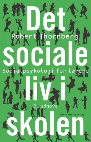 Det Sociale Liv I Skolen - Robert Thornberg - Bog