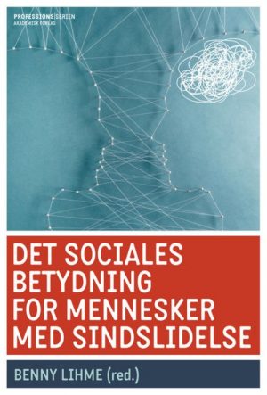 Det Sociales Betydning For Mennesker Med Sindslidelse - Alain Topor - Bog