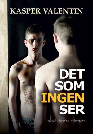 Det Som Ingen Ser - Kasper Valentin - Bog