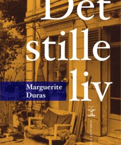Det Stille Liv - Marguerite Duras - Bog