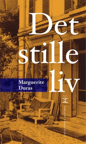 Det Stille Liv - Marguerite Duras - Bog