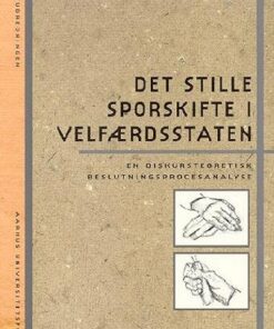 Det Stille Sporskifte I Velfærdsstaten - Jacob Torfing - Bog