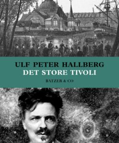 Det Store Tivoli - Ulf Peter Hallberg - Bog