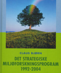 Det Strategiske Miljøforskningsprogram 1992-2004 (Bog)