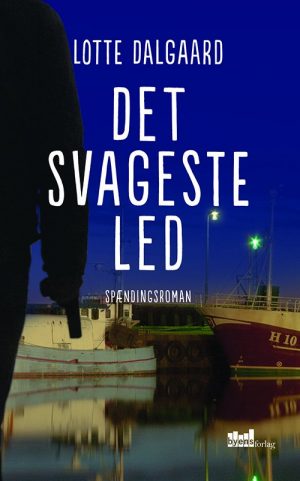 Det Svageste Led - Lotte Dalgaard - Bog